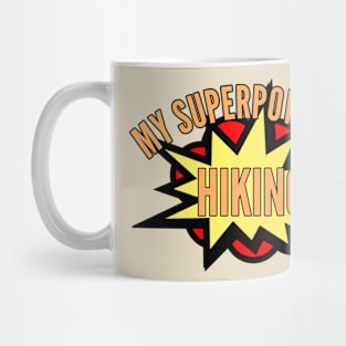 Hiking t-shirt designs superpower Mug